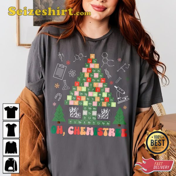Oh Chemistree Christmas Sweatshirt, Chemistry Teacher Shirt, Teacher Christmas Shirt