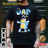 Bluey Bandit Dad Shirt Bob Heeler