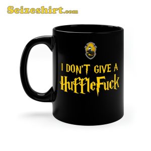 Harry Potter Mug I Dont Give A Hufflefuck