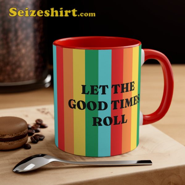 Let The Good Times Roll Coffee Mug