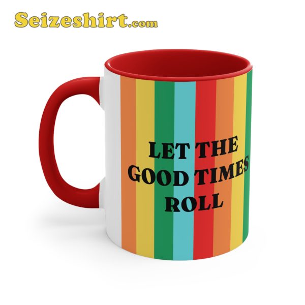 Let The Good Times Roll Coffee Mug