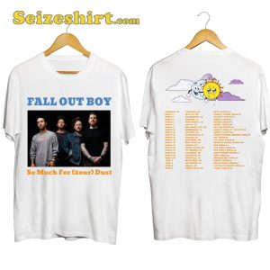 Fall Out Boy So much For 2our Dust 2024 Shirt