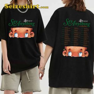 Say Anything Band Tour Is A Real Boy Shirt