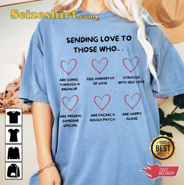 Sending Love To You Inspirational T Shirt