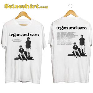 The Not Tonight Tegan And Sara Tour Shirt