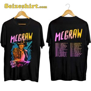 Tim McGraw Tour 2024 Standing Room Only Shirt