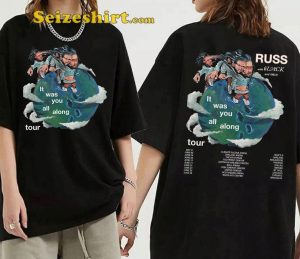 It Was You All Along Russ US Tour Shirt
