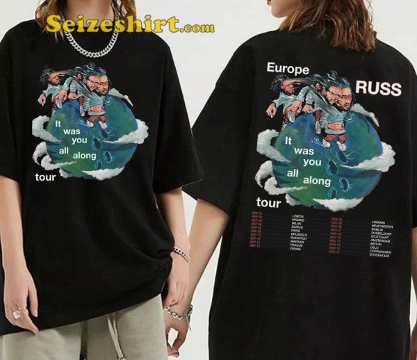 Russ It Was You All Along Europe Tour Shirt