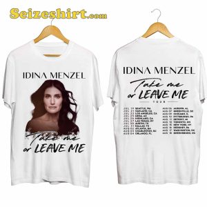 Idina Menzel Take Me Or Leave Me Tour Shirt