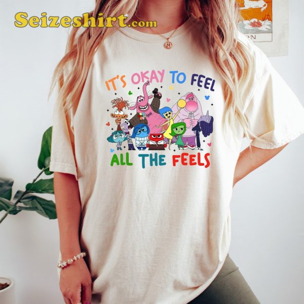 Inside Out Its Okay To Feel All The Feels Shirt