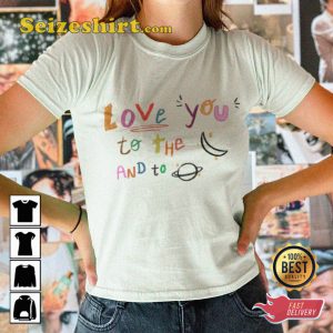 Love You To The Moon Baby Tee Shirt