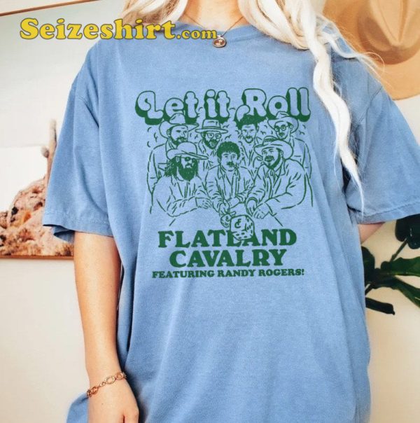 Flatland Cavalry Let It Roll Shirt