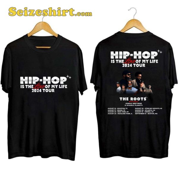 Hip-Hop Is The Love Of My Life Tour Shirt