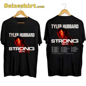 Tyler Hubbard Strong World Tour Shirt