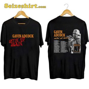 Actin Up Again Gavin Adcock Shirt