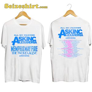 Asking Alexandria All My Friends Tour Shirt