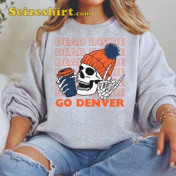 Go Denver Broncos Football Sweatshirt