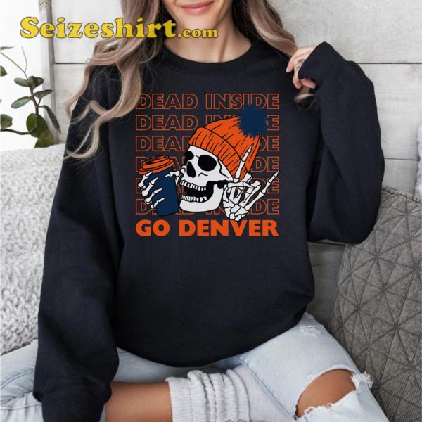 Go Denver Broncos Football Sweatshirt