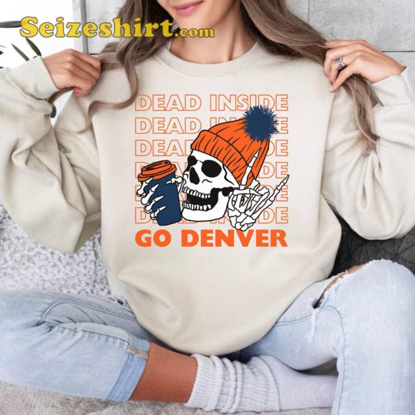 Go Denver Broncos Football Sweatshirt