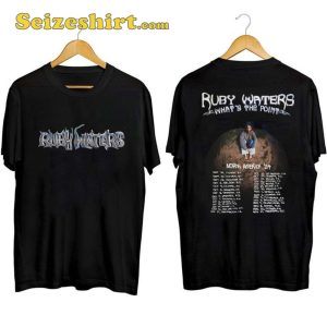 Ruby Waters Whats The Point Tour Shirt