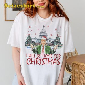 Trump I’ll Be Home For Christmas MAGA Sweatshirt