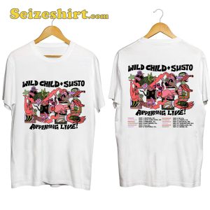 Wild child And SUSTO Tour Shirt