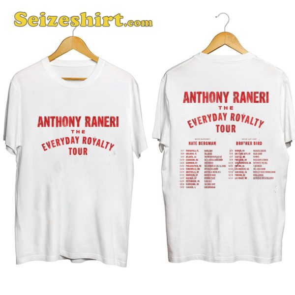 Anthony Raneri The Everyday Royalty Tour Shirt