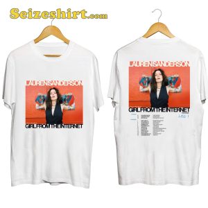 Lauren Sanderson Girl From The Internet Tour Shirt