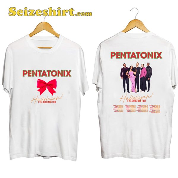 Pentatonix Hallelujah It’s A Christmas Tour Shirt