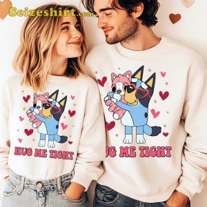 Bluey Hug Me Tight Valentine Sweatshirt