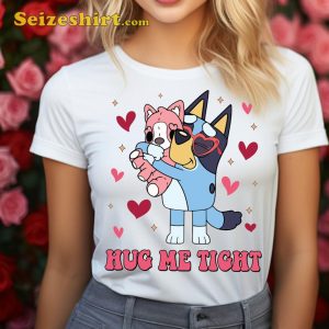 Bluey Hug Me Tight Valentine Sweatshirt