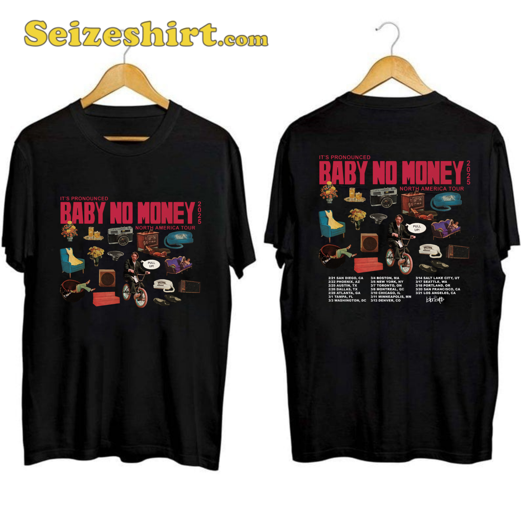It's pronounced baby no money tour shirt