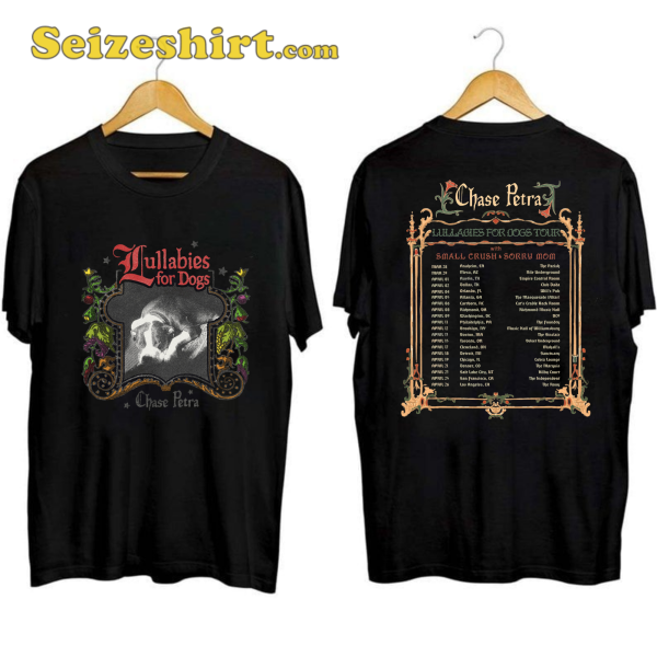 Chase Petra Lullabies For Dogs Tour Shirt